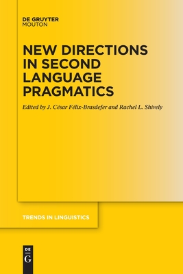 New Directions in Second Language Pragmatics - No Contributor