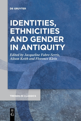 Identities, Ethnicities and Gender in Antiquity - No Contributor