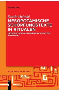 Coperta cărții 'Mesopotamische Schöpfungstexte in Ritualen - Kerstin Maiwald'
