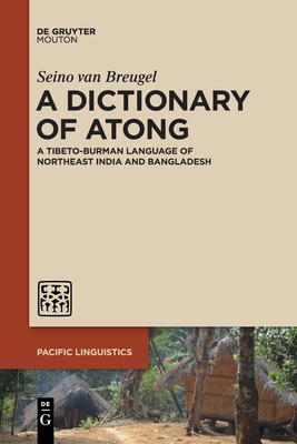 A Dictionary of Atong - Seino Van Breugel