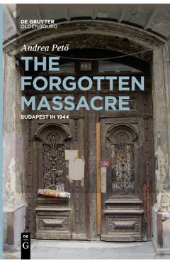 Coperta cărții 'The Forgotten Massacre - Andrea Pető'
