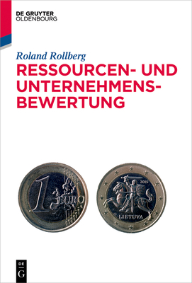 Ressourcen- und Unternehmensbewertung - Roland Rollberg