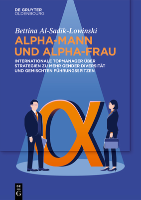 Alpha-Mann und Alpha-Frau - Bettina Al-sadik-lowinski