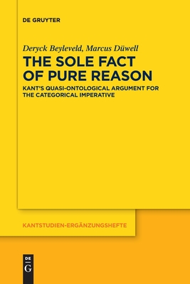 The Sole Fact of Pure Reason - Deryck Marcus Beyleveld D�well