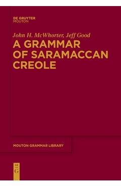 Coperta cărții 'A Grammar of Saramaccan Creole - John Mcwhorter'