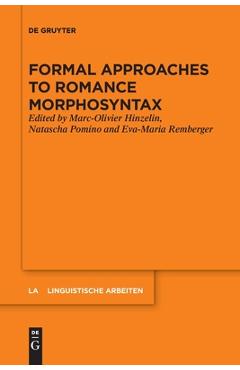 Coperta cărții 'Formal Approaches to Romance Morphosyntax - Marc-olivier Hinzelin'