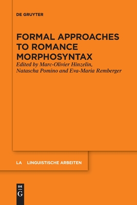 Coperta cărții 'Formal Approaches to Romance Morphosyntax - Marc-olivier Hinzelin'