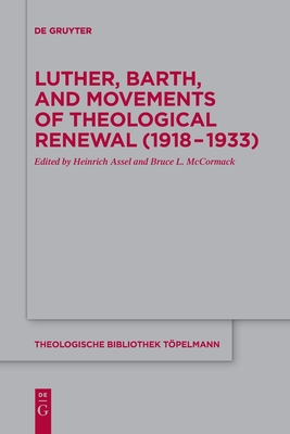Coperta cărții 'Luther, Barth, and Movements of Theological Renewal (1918-1933) - No Contributor'