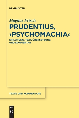Prudentius, >Psychomachia - Magnus Frisch