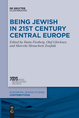 Coperta cărții 'Being Jewish in 21st Century Central Europe - Haim Fireberg'