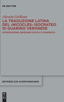 La traduzione latina del isocrateo di Guarino Veronese - Alessia Grillone