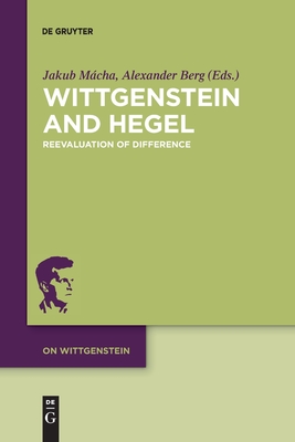 Wittgenstein and Hegel - No Contributor