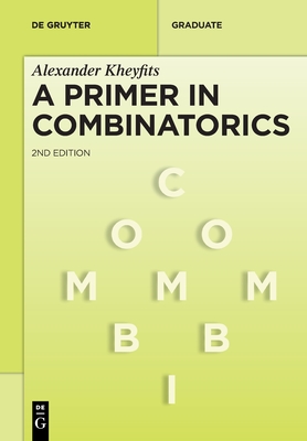 A Primer in Combinatorics - Alexander Kheyfits