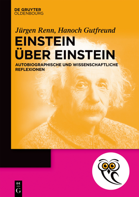 Einstein über Einstein - Hanoch Jürgen Gutfreund Renn