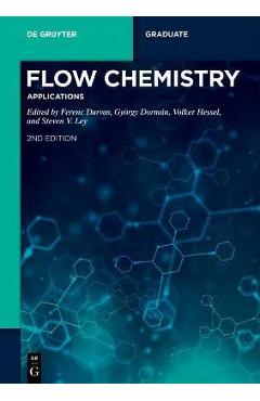 Coperta cărții 'Flow Chemistry - Applications - Ferenc Darvas'