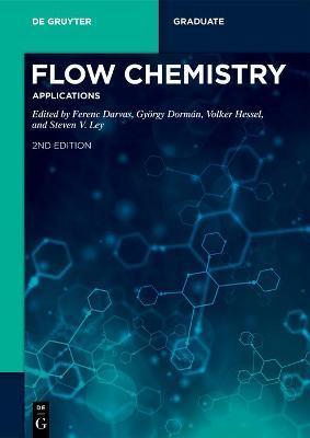 Flow Chemistry - Applications - Ferenc Darvas