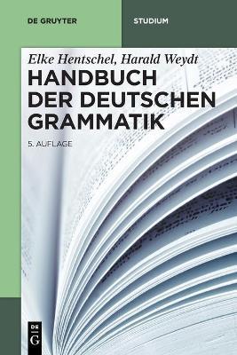 Handbuch der Deutschen Grammatik - Elke Hentschel