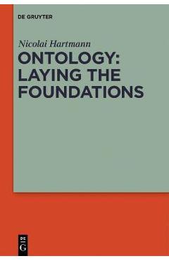 Coperta cărții 'Ontology: Laying the Foundations - Nicolai Hartmann'