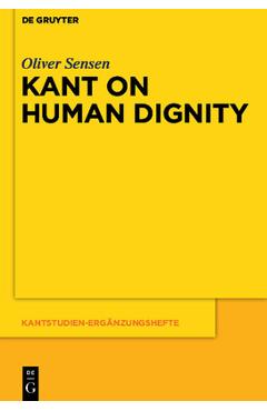Coperta cărții 'Kant on Human Dignity - Oliver Sensen'