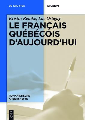 Le français québécois d'aujourd'hui - Kristin Reinke