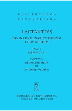 Coperta cărții 'Libri V et VI - Lucius Caelius Firmianus Lactantius'