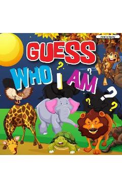 Poza produsului Guess Who I Am: A Fun Guessing Game, Who Am I Guessing Game - Amelia Sealey