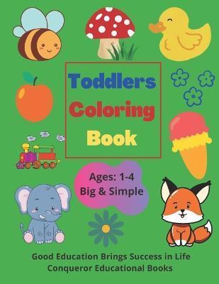 Toddlers Coloring Book: Toddlers Coloring Book for Ages 1-4 - Janggikor Wigger