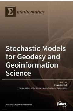 Coperta cărții 'Stochastic Models for Geodesy and Geoinformation Science - Frank Neitzel'