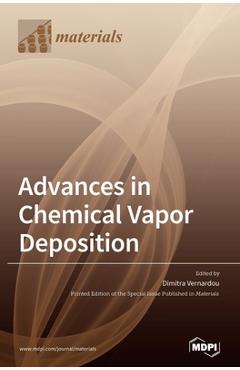 Coperta cărții 'Advances in Chemical Vapor Deposition - Dimitra Vernardou'