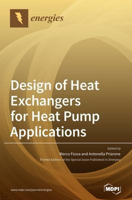 Coperta cărții 'Design of Heat Exchangers for Heat Pump Applications - Marco Fossa'