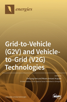 Grid-to-Vehicle (G2V) and Vehicle-to-Grid (V2G) Technologies - Sekyung Han