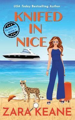 Knifed In Nice - Zara Keane