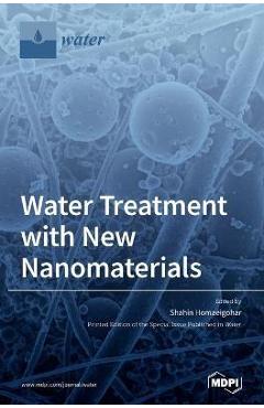 Coperta cărții 'Water Treatment with New Nanomaterials - Shahin Homaeigohar'