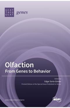 Coperta cărții 'Olfaction: From Genes to Behavior - Edgar Soria-gómez'
