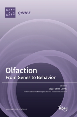 Coperta cărții 'Olfaction: From Genes to Behavior - Edgar Soria-gómez'