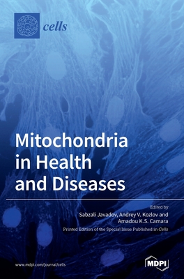 Mitochondria in Health and Diseases - Sabzali Javadov
