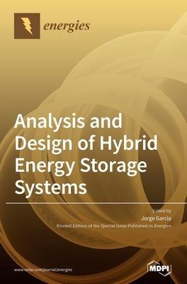 Coperta cărții 'Analysis and Design of Hybrid Energy Storage Systems - Jorge Garcia'