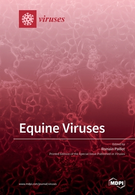Coperta cărții 'Equine Viruses - Romain Paillot'