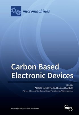 Coperta cărții 'Carbon Based Electronic Devices - Alberto Tagliaferro'