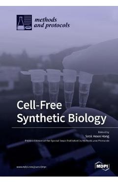 Coperta cărții 'Cell-Free Synthetic Biology - Seok Hoon Hong'