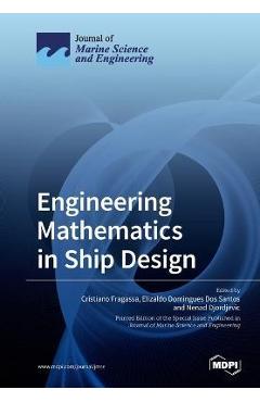 Coperta cărții 'Engineering Mathematics in Ship Design - Cristiano Cristiano Fragassa'