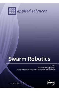 Coperta cărții 'Swarm Robotics - Giandomenico Spezzano'