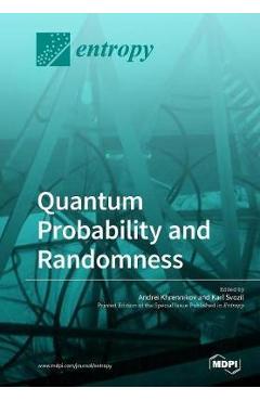 Coperta cărții 'Quantum Probability and Randomness - Andrei Khrennikov'