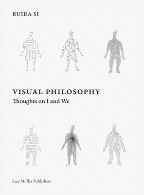 Ruida Si: Visual Philosophy: Thoughts on I and We - Ruida Si