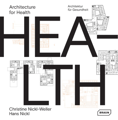 Architecture for Health - Christine Nickl-weller