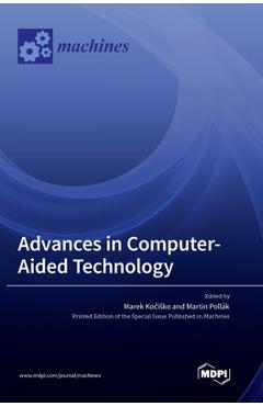 Coperta cărții 'Advances in Computer-Aided Technology - Marek Kočisko'