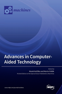 Coperta cărții 'Advances in Computer-Aided Technology - Marek Kočisko'