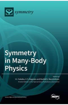 Coperta cărții 'Symmetry in Many-Body Physics - V. I. Yukalov'