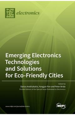 Coperta cărții 'Emerging Electronics Technologies and Solutions for Eco-Friendly Cities - Darius Andriukaitis'