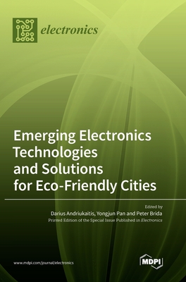 Coperta cărții 'Emerging Electronics Technologies and Solutions for Eco-Friendly Cities - Darius Andriukaitis'